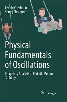 Physical Fundamentals of Oscillations: Frequency Analysis of Periodic Motion Stability (Paperback, Softcover Repri)