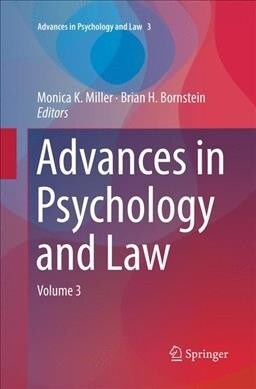 Advances in Psychology and Law: Volume 3 (Paperback, Softcover Repri)