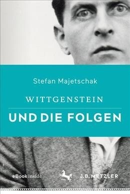Wittgenstein Und Die Folgen (Hardcover, 1. Aufl. 2019)