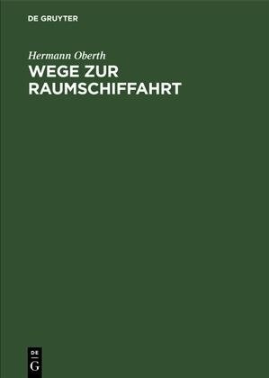 Wege zur Raumschiffahrt (Hardcover, Reprint 2019)