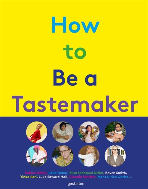 How to Be a Tastemaker (Hardcover)