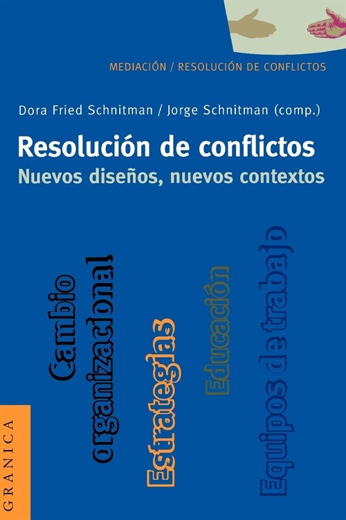 Resolucion de Conflictos. Nuevos Disenos, Nuevos Contextos (Paperback)
