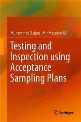 Testing and Inspection Using Acceptance Sampling Plans (Hardcover, 2019)