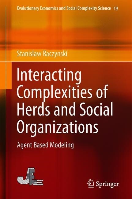 Interacting Complexities of Herds and Social Organizations: Agent Based Modeling (Hardcover, 2020)