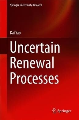 Uncertain Renewal Processes (Hardcover, 2019)