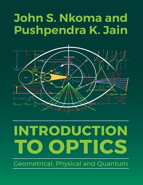 Introduction to Optics: Geometrical, Physical and Quantum (Paperback)