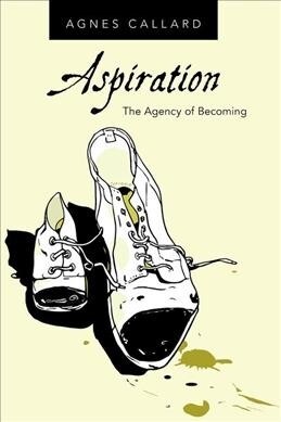 Aspiration: The Agency of Becoming (Paperback)