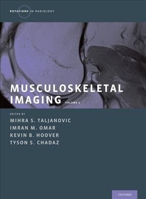 Musculoskeletal Imaging Volume 2: Metabolic, Infectious, and Congenital Diseases; Internal Derangement of the Joints; And Arthrography and Ultrasound (Hardcover)