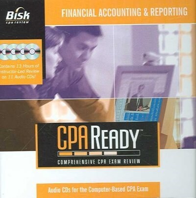 Bisk Cpa Ready Financial Accounting And Reporting 6.0 Audio Tutor (Audio CD)