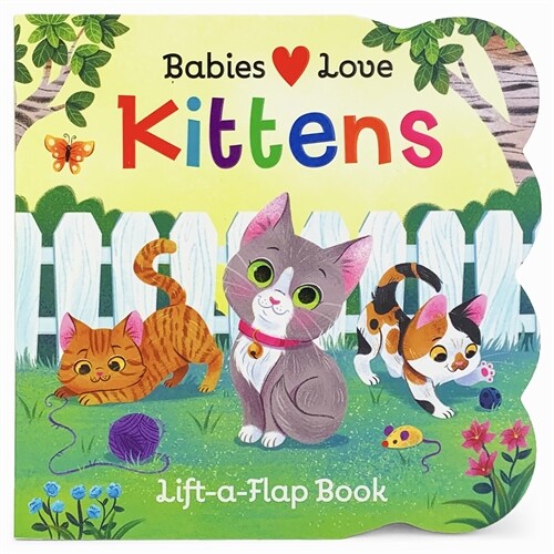 Babies Love Kittens (Board Books)