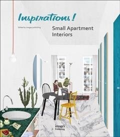 Inspirations! Small Apartment Interiors (Hardcover)