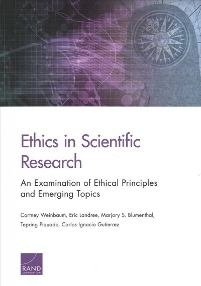 Ethics in Scientific Research: An Examination of Ethical Principles and Emerging Topics (Hardcover)