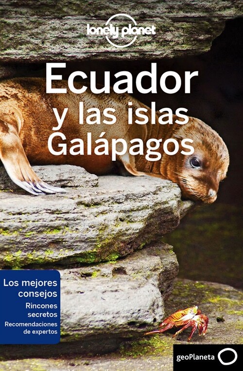 Lonely Planet Ecuador y las islas Galapagos/ Lonely Planet Ecuador and the Galapagos Islands (Paperback, 7th)