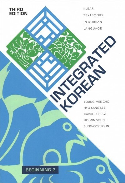 Integrated Korean: Beginning 2, Third Edition (Paperback, 3)
