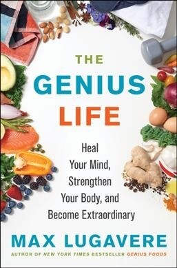 [중고] The Genius Life: Heal Your Mind, Strengthen Your Body, and Become Extraordinary (Hardcover)