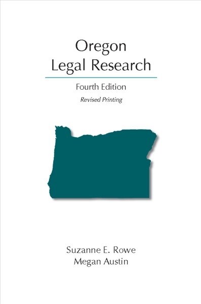 Oregon Legal Research (Paperback, 4th, Revised)