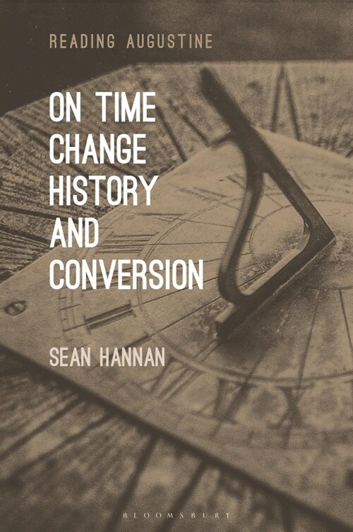 On Time, Change, History, and Conversion (Paperback)