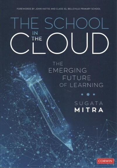 The School in the Cloud: The Emerging Future of Learning (Paperback)