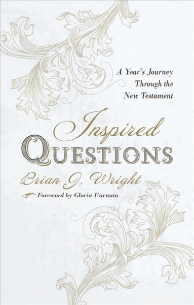 Inspired Questions : A Year’s Journey Through the New Testament (Paperback, Revised ed.)