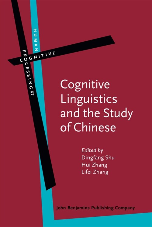 Cognitive Linguistics and the Study of Chinese (Hardcover)