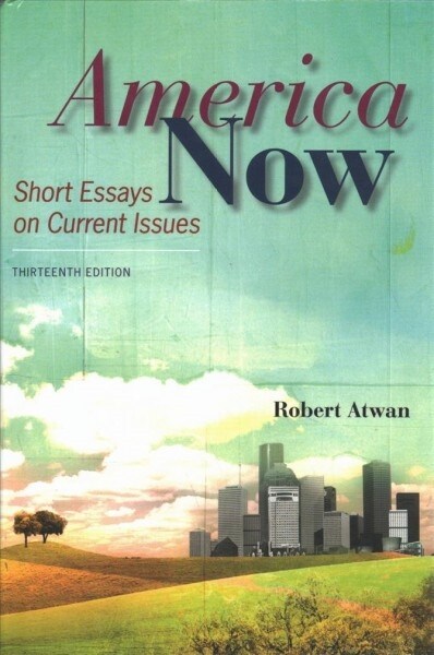 America Now: Short Essays on Current Issues (Hardcover, 13)