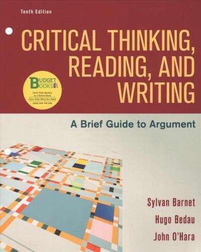 Loose-Leaf Version for Critical Thinking, Reading, and Writing: A Brief Guide to Argument (Loose Leaf, 10)