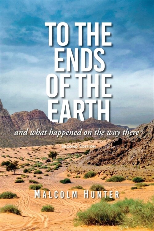 To the Ends of the Earth (Second Edition): And What Happened on the Way There (Paperback, 2, Spanish Languag)