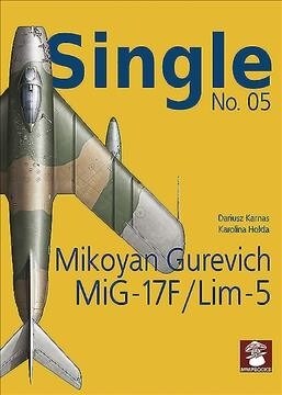Mikoyan Gurevich Mig-17f / Lim-5 (Paperback)
