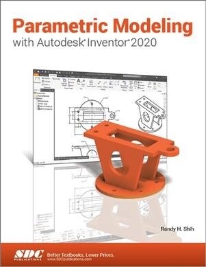 Parametric Modeling With Autodesk Inventor 2020 (Paperback)