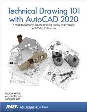 Technical Drawing 101 With Autocad 2020 (Paperback)
