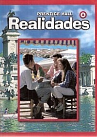 Prentice Hall Spanish Realidades Student Edition Level a 2004c (Hardcover)