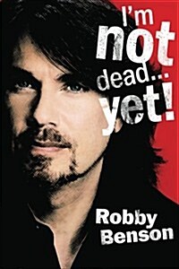 Im Not Dead... Yet! (Paperback)