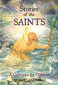 Stories of the Saints : A Collection for Children (Paperback, 2 Revised edition)