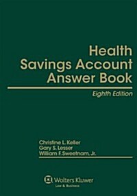 Health Savings Account Answer Book, Eighth Edition (Hardcover)
