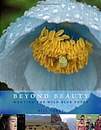 Beyond Beauty: Hunting the Wild Blue Poppy (Paperback)