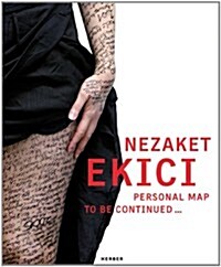 Nezaket Ekici: Personal Map to Be Continued... (Paperback)