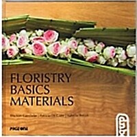 Floristry Basics Materials (Hardcover)
