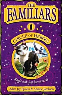 The Familiars: Circle of Heroes (Paperback)