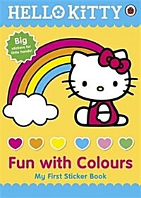 Hello Kitty Fun with Colours My First Sticker Book (Paperback)