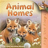 Flip the Flaps: Animal Homes (Paperback)