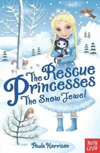 Rescue Princesses: The Snow Jewel (Paperback)