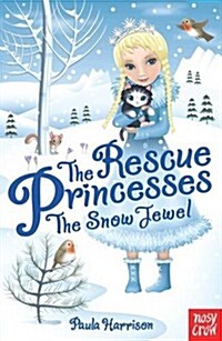The Rescue Princesses: The Snow Jewel (Paperback)