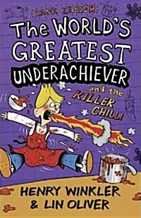 Hank Zipzer 6: The Worlds Greatest Underachiever and the Killer Chilli (Paperback)