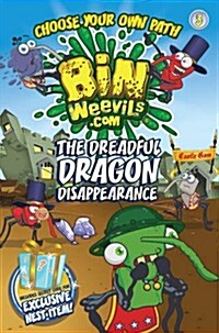 Bin Weevils Choose Your Own Path 3 : The Dreadful Dragon Disappearance (Paperback)