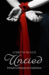 Untied : Intimate Confessions of Submission (Paperback)