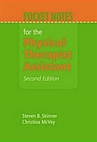 Pocket Notes for the Physical Therapist Assistant (Spiral, 2, Revised)