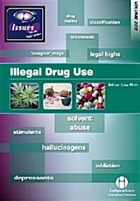 Illegal Drug Use (Paperback)