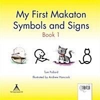 My First Makaton Symbols and Signs (Paperback)