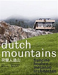 Francine Houben / Mecanoo Architecten - Dutch Mountains (Paperback)