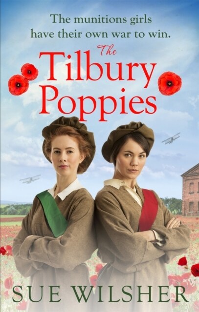 The Tilbury Poppies : Can the factory girls work together for a better future? A heartwarming WWI family saga (Paperback)